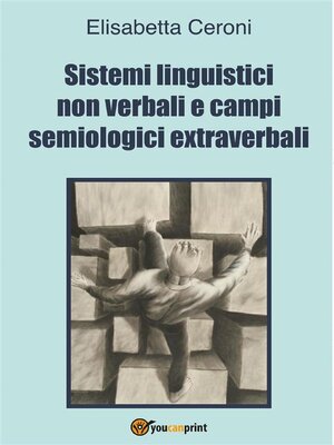 cover image of Sistemi linguistici non verbali e campi semiologici extraverbali